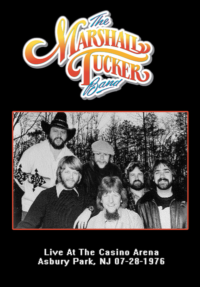 MARSHALL TUCKER BAND Live At The Casino Arena, Asbury Park, NJ 07.28.1976 DVD