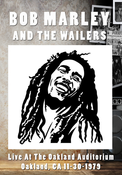 BOB MARLEY AND THE WAILERS Live At The Oakland Auditorium, Oakland, CA 11.30.1979 DVD