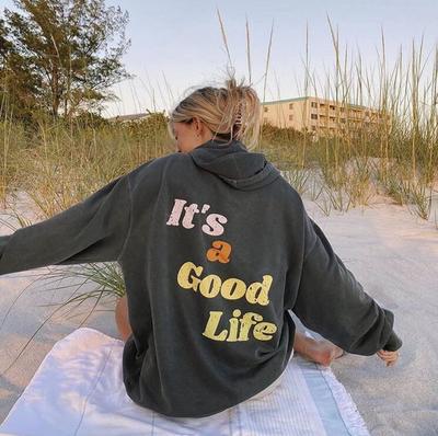 It's a Good Life Print Hoodie Sweatshirt
