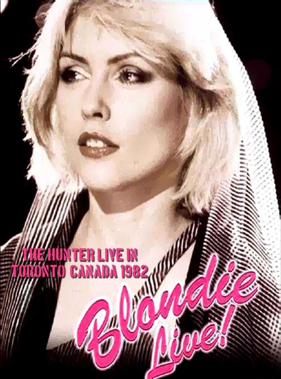 BLONDIE The Hunter Live In Toronto, Canada 1982 DVD