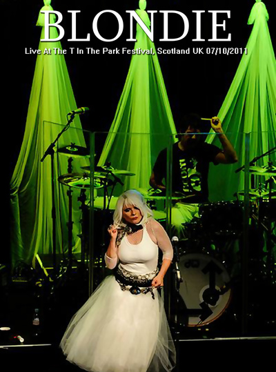 BLONDIE Live At The T In The Park Festival, Scotland UK 07.10.11 DVD
