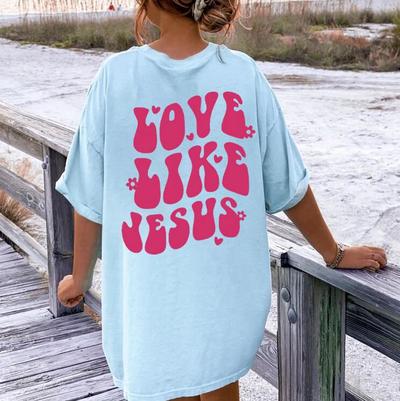LOVE LIKE JESUS PRINT TEE