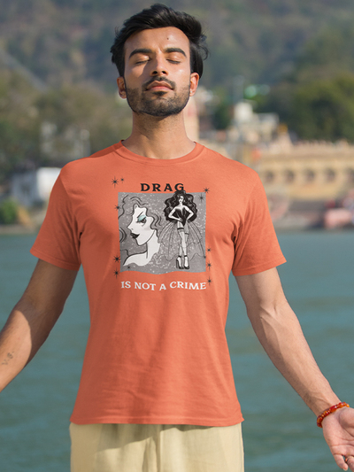 Drag is not a crime, Heather Orange, Unisex T-shirt