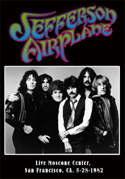 JEFFERSON STARSHIP Live Moscone Center, San Francisco, CA. 05.28.1982 DVD