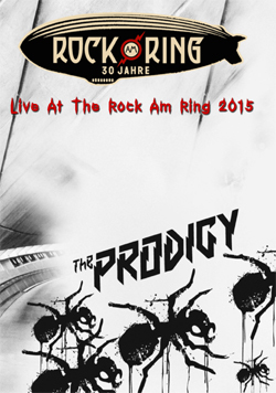 THE PRODIGY Live At The Rock Am Ring 2015 DVD