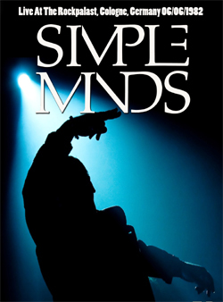 SIMPLE MINDS Live At The Rockpalast, Cologne, Germany 06.06.1982 DVD
