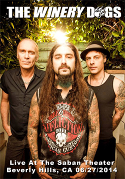 THE WINERY DOGS Live At The Saban Theater, Beverly Hills, CA 06.27.2014 DVD