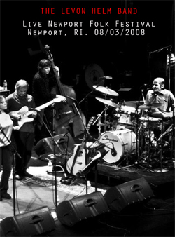 THE LEVON HELM BAND Live Newport Folk Festival, Newport, RI. 08.03.2008 DVD