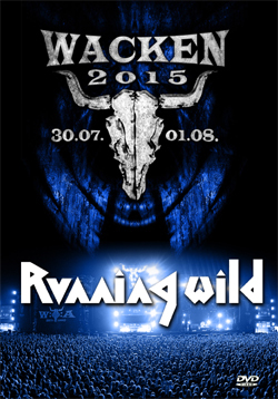 RUNNING WILD Live At Wacken Open Air, Germany 07.31.2015 DVD