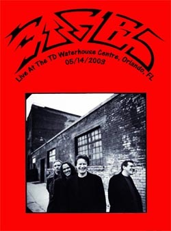EAGLES Live At The TD Waterhouse Centre, Orlando, FL 05.14.2003 DVD