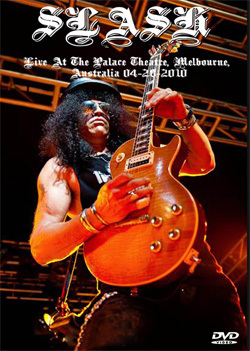 SLASH Live At The Palace Theatre, Melbourne, Australia 04.28.2010 DVD