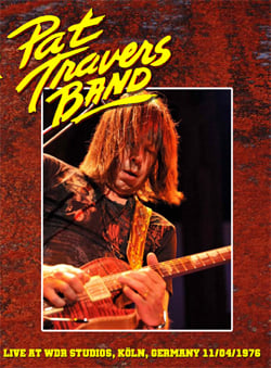 PAT TRAVERS BAND Live At WDR Studios, Köln, Germany 11.04.1976 DVD