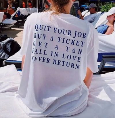 Free Shipping-QUIT YOUR JOB BUY YOUR TICKET TEE