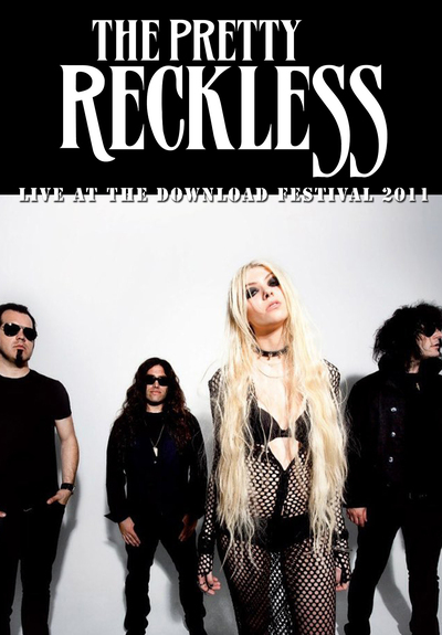 THE PRETTY RECKLESS Live at The Download Festival 2011 DVD