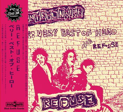 REFUSE - Very Best Of Hero CD