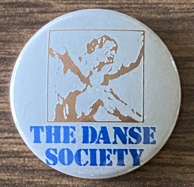THE DANSE SOCIETY 1” VINTAGE BADGE