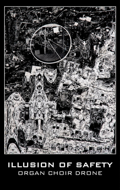 Illusion Of Safety 'Organ Choir Drone' C-65