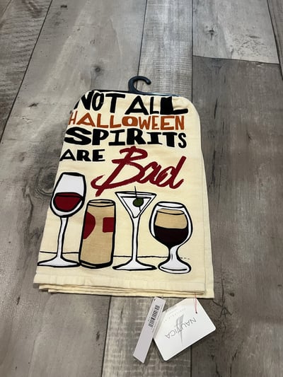 Not All Holiday Spirits are Bad - Halloween- Tea Towels