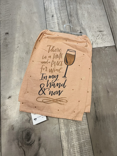 There is a time and a place for wine...- Tea Towel