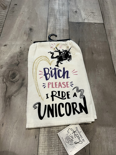 B*tch Please- I ride a Unicorn- Tea Towel