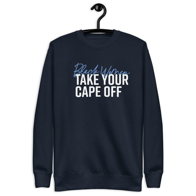 Cape Off | Premium Sweatshirt