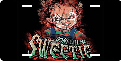 Child's Play Chucky Don't Call Me Sweetie Vanity License Plate