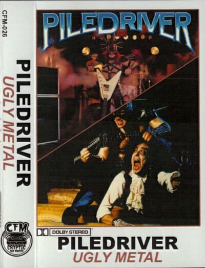 Piledriver "Ugly Metal" Tape