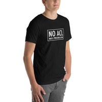 No ACL Unisex T-Shirt - Thumbnail 3