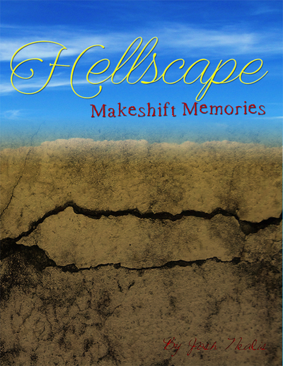 Hellscape: Makeshift Memories