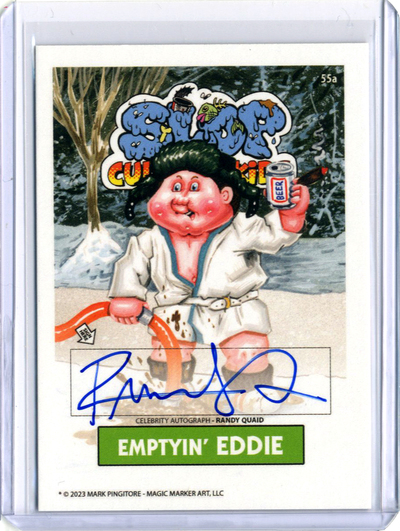 Emptyin' EDDIE Slop Culture Kids RANDY QUAID - CELEBRITY AUTO Card