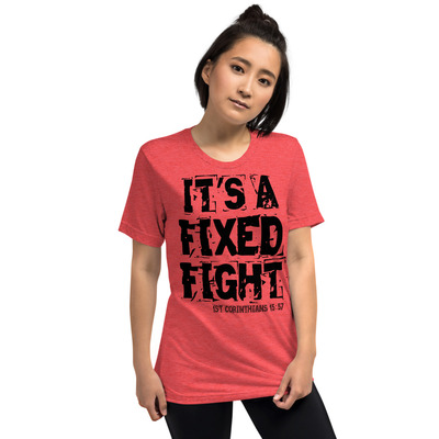 "It's a Fixed Fight" - Unisex, Short sleeve t-shirt