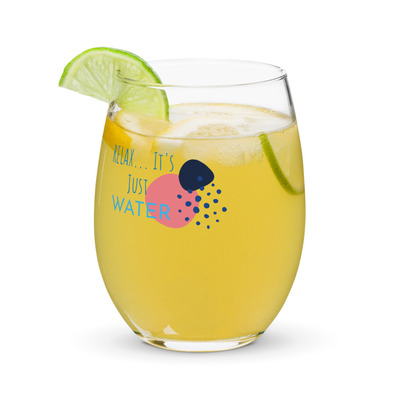 Stemless "Relax it's Just Water" Glass