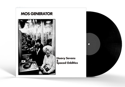 Mos Generator - Heavy Sevens & Spaced Oddities - vinyl LP