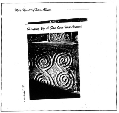 Max Nordile 'Hanging By A Fan Over Wet Cement' LP (GGGR-137)