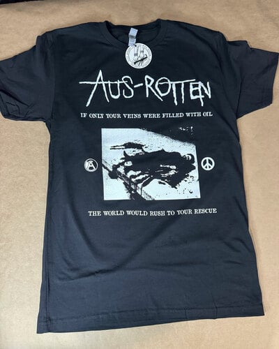 AUS ROTTEN - "If Only Your Veins Were Filled With Oil..." Short Sleeve Shirt