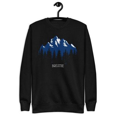 Breathe Mountains Unisex Premium Sweatshirt