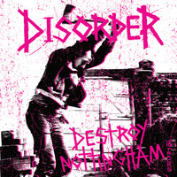 DISORDER - DESTROY NOTTINGHAM LP  - Thumbnail 1