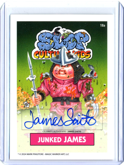 Junked JAMES Slop Culture Kids JAMES SAITO - CELEBRITY AUTO Card