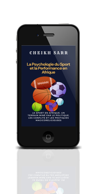 La Psychologie du Sport et la Performance en Afrique by Cheikh SARR