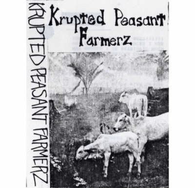 Tape/CD: Krupted Peasant Farmerz "Demo Tape 1990"