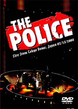 THE POLICE Live From Tokyo Dome, Japan 02.13.2008 DVD