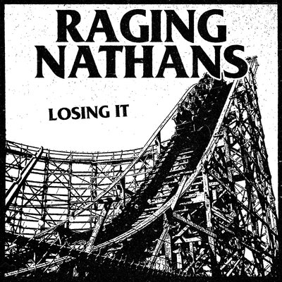 RGF-043 THE RAGING NATHANS - "LOSING IT" LP (2024 REISSUE)