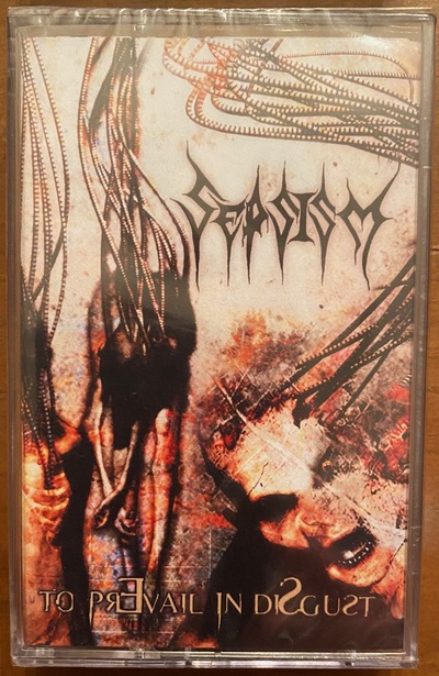 Sepsism "To Prevail in Disgust" Tape
