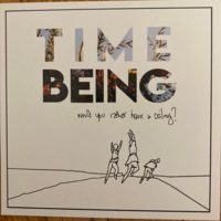 Time Being - Would You Rather Have a Ceiling? - Thumbnail 1