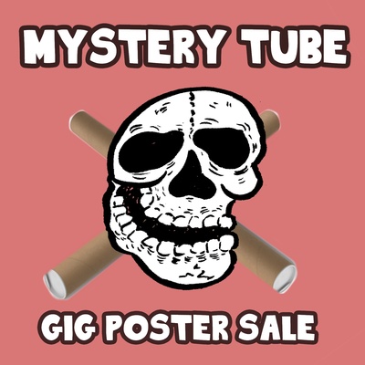 Gig Poster Mystery Tube Sale
