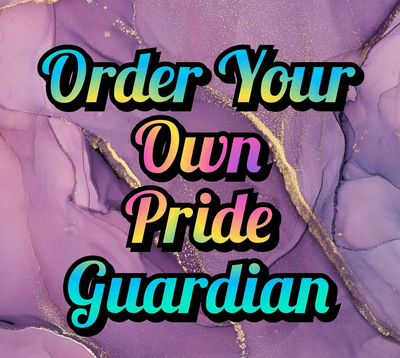 Order Your Own Pride Guardian