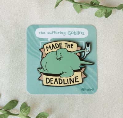 Made the Deadline Enamel Pin