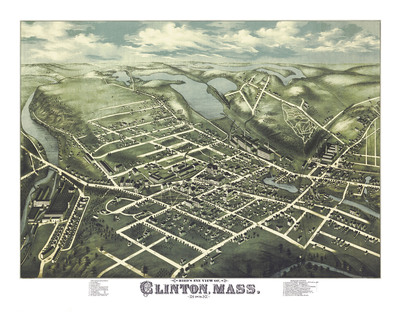 Clinton, MA in 1876 - Bird's Eye View Map, Aerial Map, Panorama Map, Vintage Map, Antique Map, Reproduction, Giclée, Framable Map, Fine Art