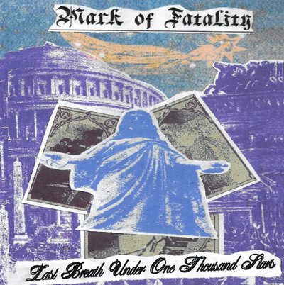 Mark of Fatality "Last Breath Under One Thousand Stars" CD