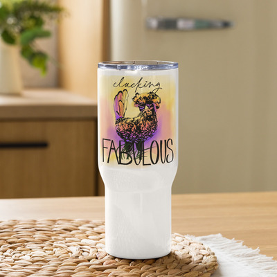 Clucking Fabulous Homesteading Chicken Humor Funny Travel mug with handle mug tumbler coffee tea